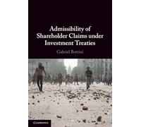 Admissibility of Shareholder Claims under Investment Treaties