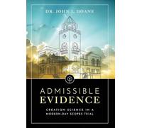Admissible Evidence: Creation Science in a Modern-Day Scopes Trial
