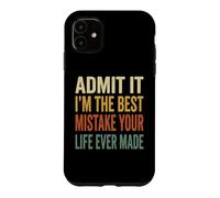 Admit It Im The Best Mistake Funny Retro Couples Quote Case for iPhone 11