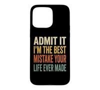 Admit It Im The Best Mistake Funny Retro Couples Quote Case for iPhone 15 Pro Max
