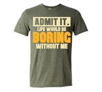 Admit IT T Shirt for Men, Funny Sarcastic T-Shirt for Men, Perfect Graphic T Shirt for Dog Dads and Animal Lovers, Army Green, L