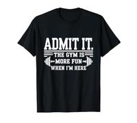 Admit It The Gym is More Fun When I'm Here Funny Workout Value Graphic T-Shirt, Men, Black, S
