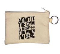 Admit It The Gym is More Fun When I'm Here Key Chain Coin Purse Beige