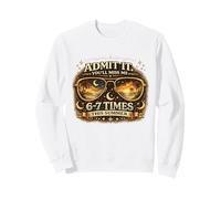 Admit It You’ll Miss 6 7 Times Funny Last Days Teachers Sweatshirt