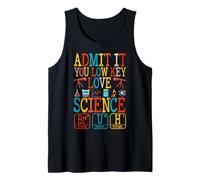 Admit it You Low Key Love Science Bruh Teachers Periodic Tank Top