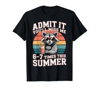 Admit It You Will Miss Me Six Seven Times This Summer T-Shirt