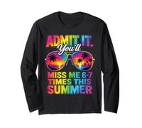 Admit It You'll Miss Me 6-7 Times This Summer Sunglasses Long Sleeve T-Shirt