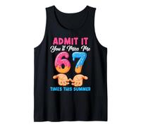 Admit It You'll Miss Me 67 Times Last Day Ice Cream Drip Tank Top