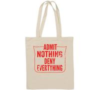 Admit Nothing Deny Everything Natural Cotton Tote Bag White