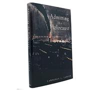 Admitting the Holocaust: Collected Essays