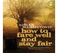 Adnan Mahmutovic How to Fare Well & Stay Fair Paperback Book Adnan Mahmutovic Multicolor