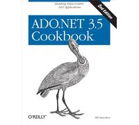 ADO.NET 3.5 Cookbook: Building Data-Centric .Net Applications