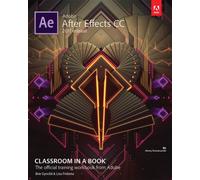 Adobe After Effects CC Classroom in a Book (2017 release)