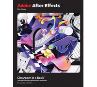 Adobe After Effects Classroom in a Book 2024 Release