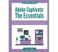 Adobe Captivate 12: The Essentials