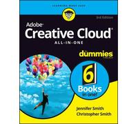 Adobe Creative Cloud All-in-One For Dummies, 3rd Edition Smith Paperback