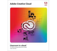 Adobe Creative Cloud Classroom in a Book: Design Software Foundations with Adobe Creative Cloud