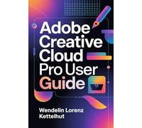 Adobe Creative Cloud Pro User Guide