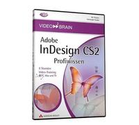 Adobe InDesign CS2 Profiwissen, 1 DVD-ROM 8 Stunden Video-Training. Für Windows 98/XP/2000, MacOS 9.1/X 10.1 bzw. TV mit DVD-Player