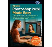 Adobe Photoshop 2026 Made Easy