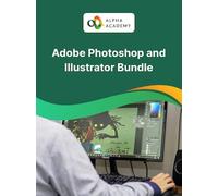 Adobe Photoshop and Illustrator eLearning Bundle - Alpha Academy
