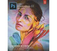 Adobe Photoshop CC Classroom in a Book (2018 release)