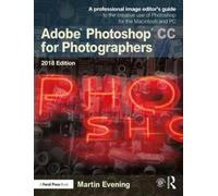 Adobe Photoshop CC for Photographers 2018