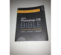 Adobe Photoshop CS6 Bible