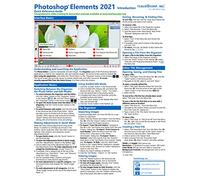 Adobe Photoshop Elements 2021 Introduction Quick Reference Training Tutorial Guide (Cheat Sheet of Instructions, Tips & Shortcuts - Laminated Card)