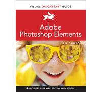 Adobe Photoshop Elements Visual QuickStart Guide: (Visual QuickStart Guide)