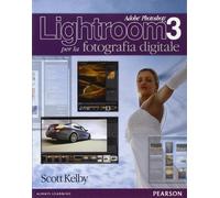Adobe Photoshop Lightroom 3 per la fotografia digitale
