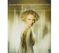Adobe Photoshop Lightroom Classic CC Book, The