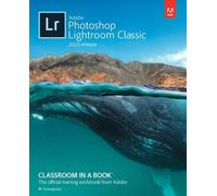 Adobe Photoshop Lightroom Classic Classroom in a Book (2020 release) by Rafael C