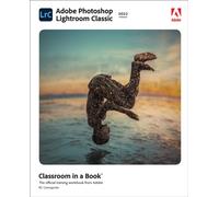 Adobe Photoshop Lightroom Classic Classroom in a Book (2022 release)