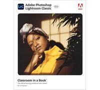 Adobe Photoshop Lightroom Classic Classroom in a Book (2023 release)