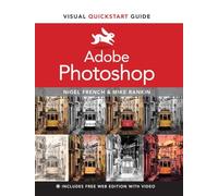 Adobe Photoshop Visual QuickStart Guide: (Visual QuickStart Guide)