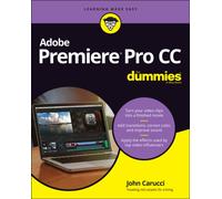 Adobe Premiere Pro CC For Dummies