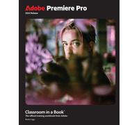 Adobe Premiere Pro Classroom in a Book 2024 Release