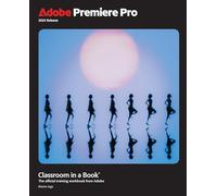 Adobe Premiere Pro Classroom in a Book 2025 Release