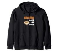 Adobo Made Me Do It Funny Adobo Dish Lover Filipino Culture Zip Hoodie