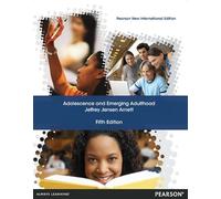 Adolescence and Emerging Adulthood: Pearson New International Edition