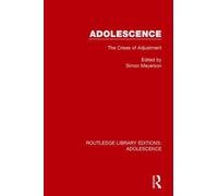 Adolescence : The Crises of Adjustment
