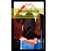 Adolescencia: El rostro de la rebeldía y la inocencia