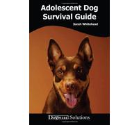 Adolescent Dog Survival Guide
