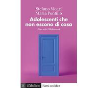 ADOLESCENTI CHE NON ESCONO DI