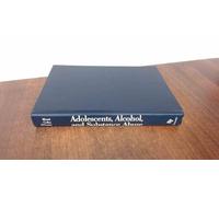 Adolescents, Alcohol, and Substance Abuse: Reaching Teens through Brief Interventions