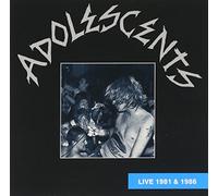 Adolescents - Live 81' and 86