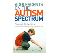 Adolescents on the Autism Spectrum: Foreword by Charlotte Moore