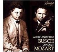 Adolf & Fritz Busch Conduct Mozart by Mozart