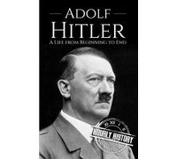 Adolf Hitler: A Life rom Beginning to End (Large Print Biography Books)
